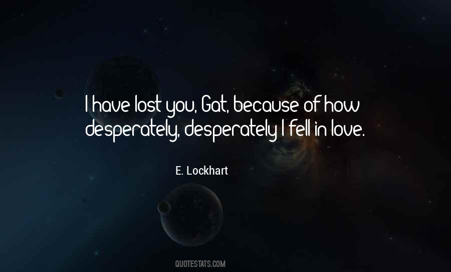 I Have Lost You Quotes #275735