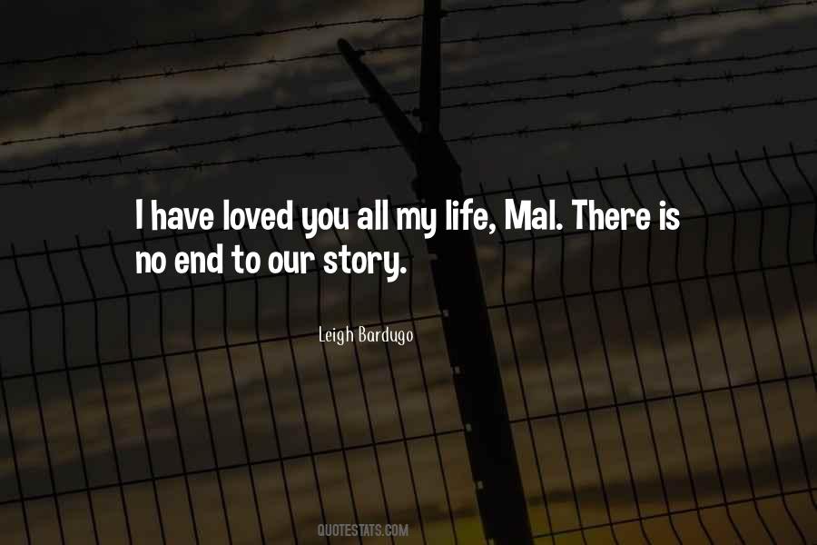I Have Loved You All My Life Quotes #1597838