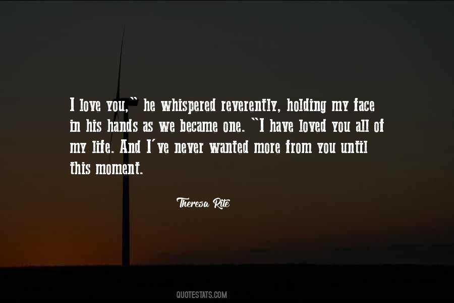 I Have Loved You All My Life Quotes #872046