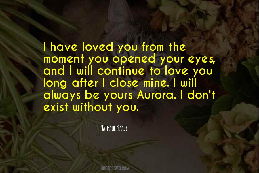 I Have Loved You Quotes #822560