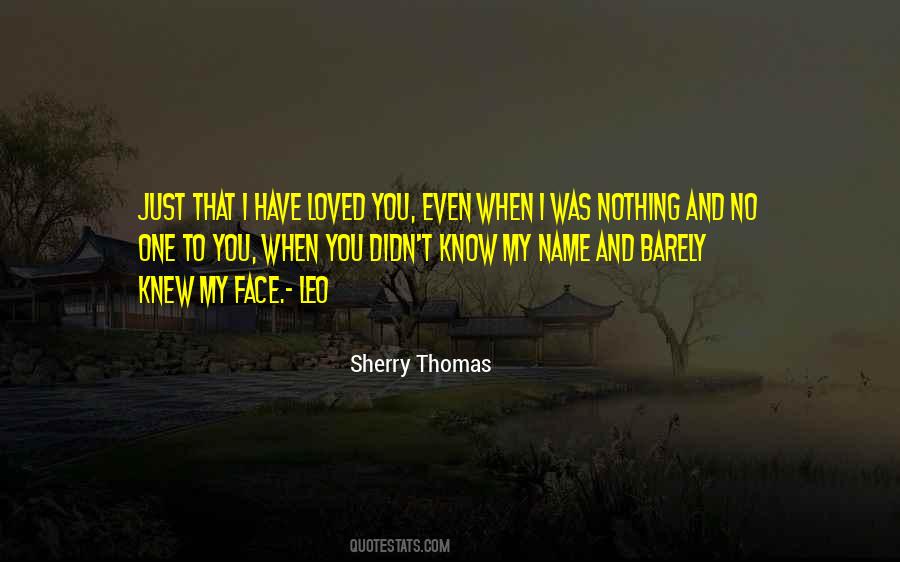 I Have Loved You Quotes #860654