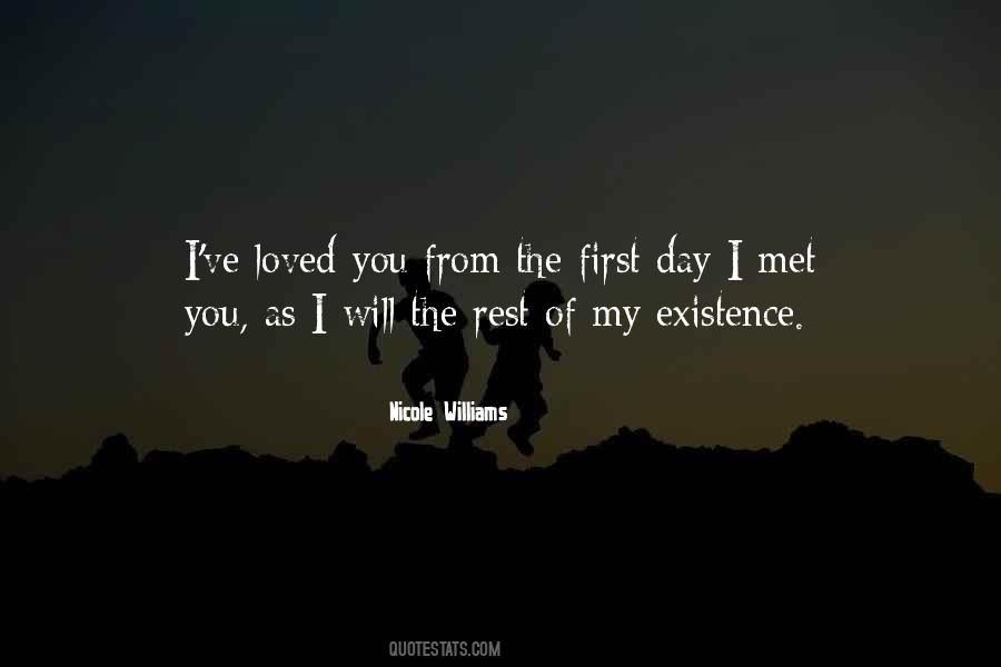 I Have Loved You Since The Day I Met You Quotes #1629002