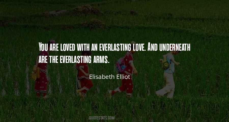 I Have Loved You With An Everlasting Love Quotes #1182288