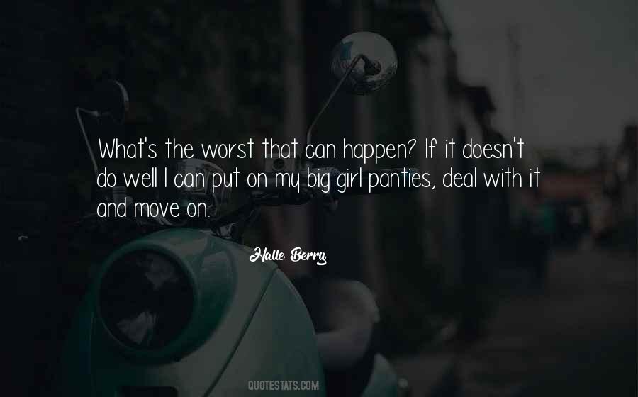 I Have My Big Girl Panties On Quotes #392120