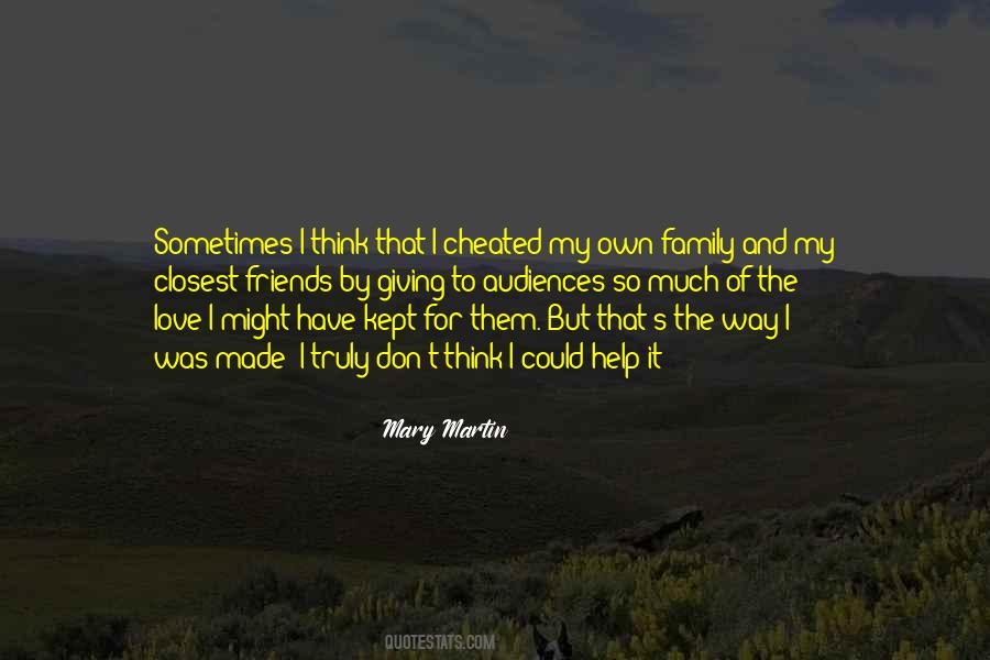 I Have My Own Way Quotes #111967