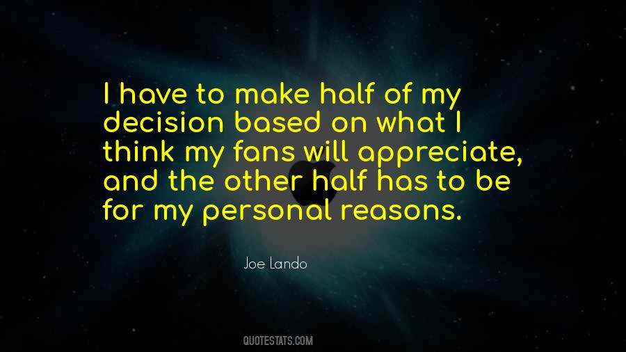 I Have My Reasons Quotes #1230470