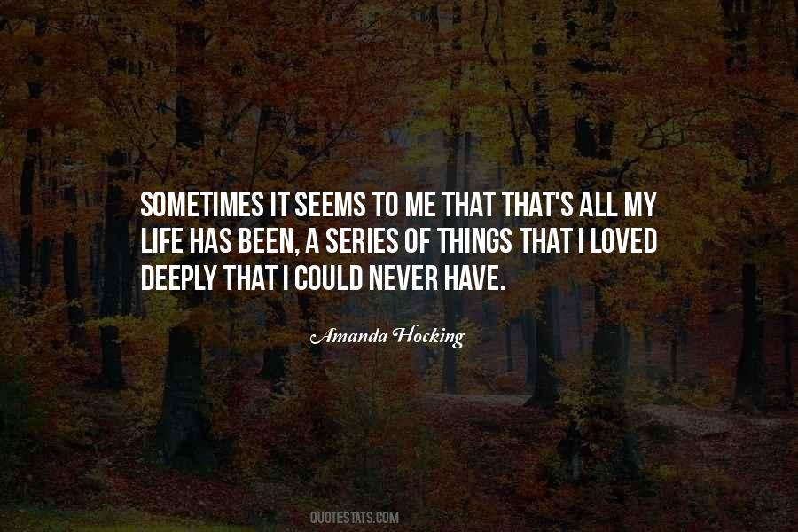 I Have Never Been Loved Quotes #660449