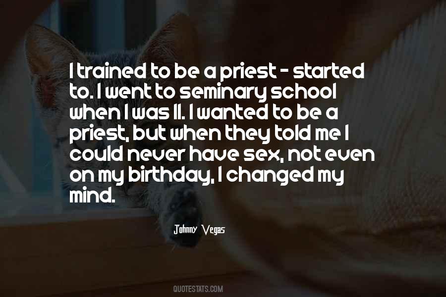 I Have Never Changed Quotes #1877200