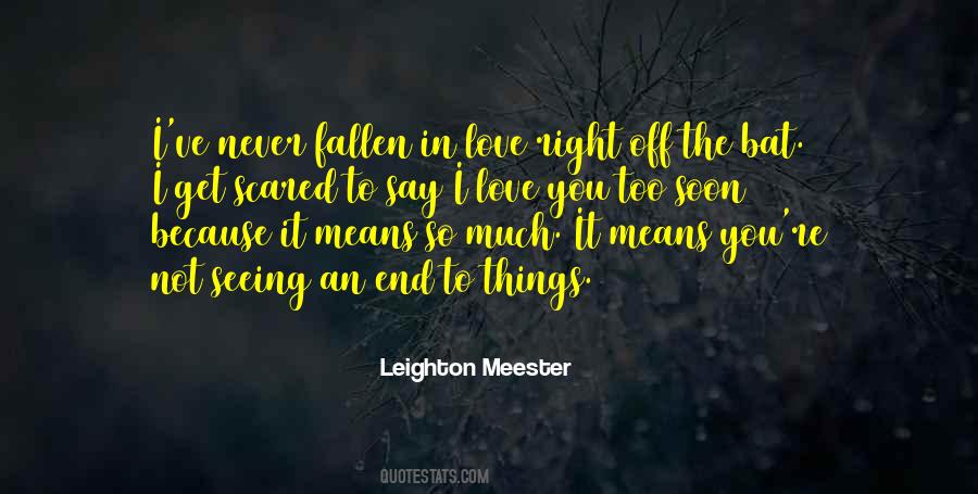 I Have Never Fallen In Love Quotes #1248292