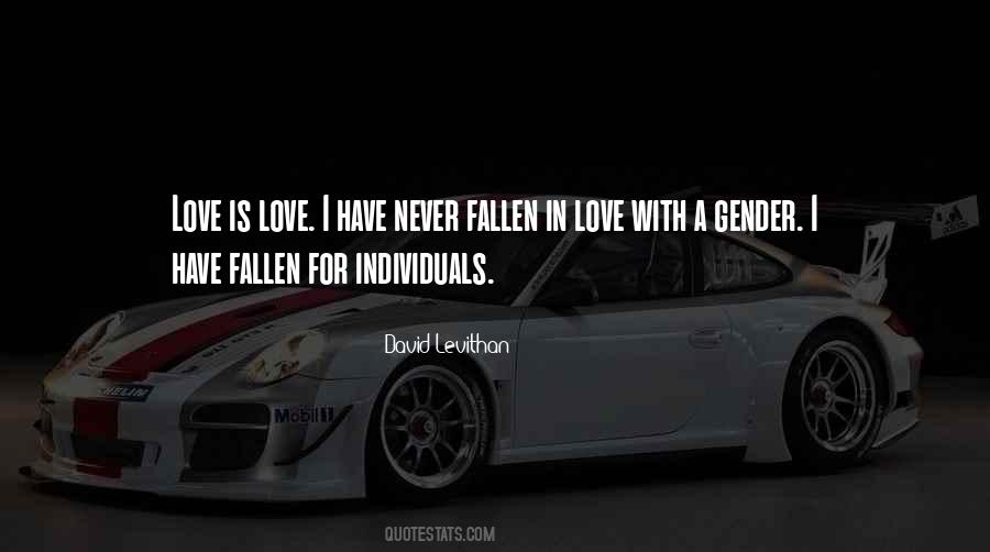 I Have Never Fallen In Love Quotes #737909