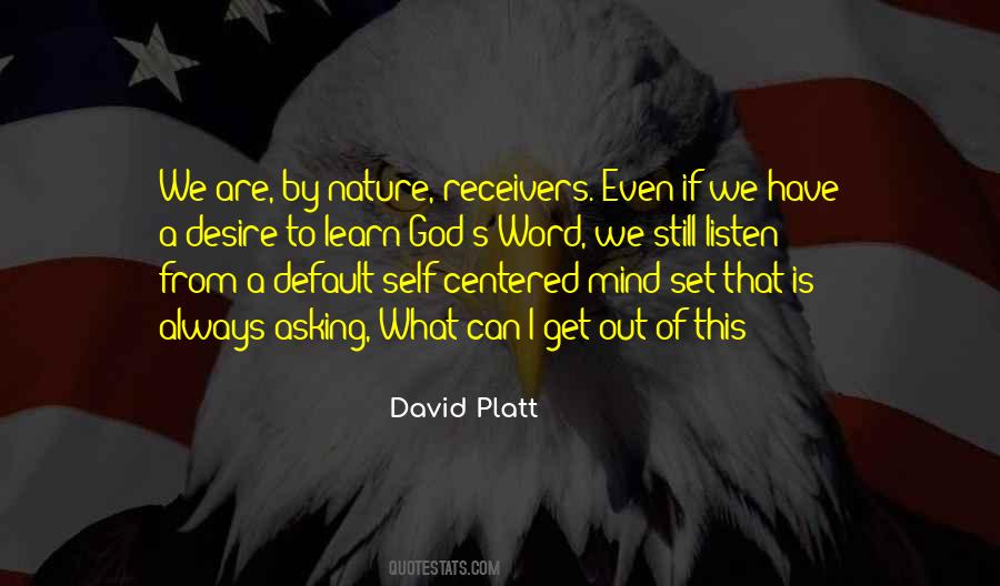 I Have No Desire To Learn Quotes #257198