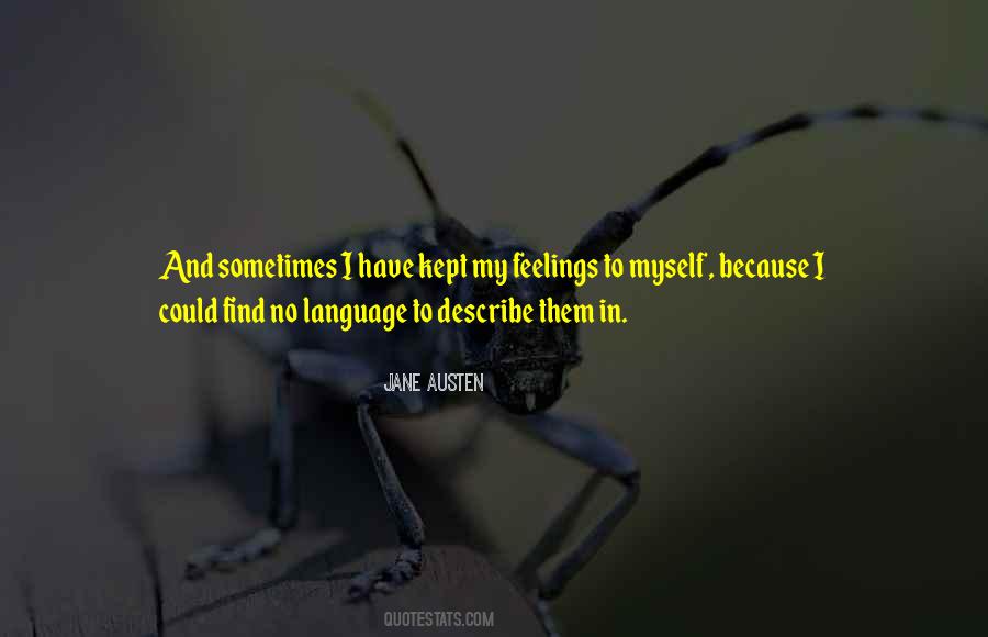 I Have No Feelings Quotes #1113118