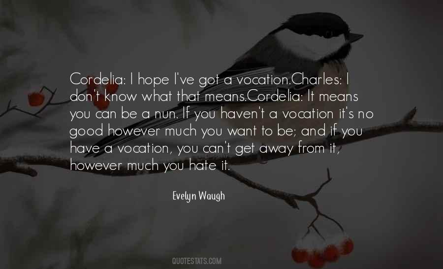 I Have No Hope Quotes #489700
