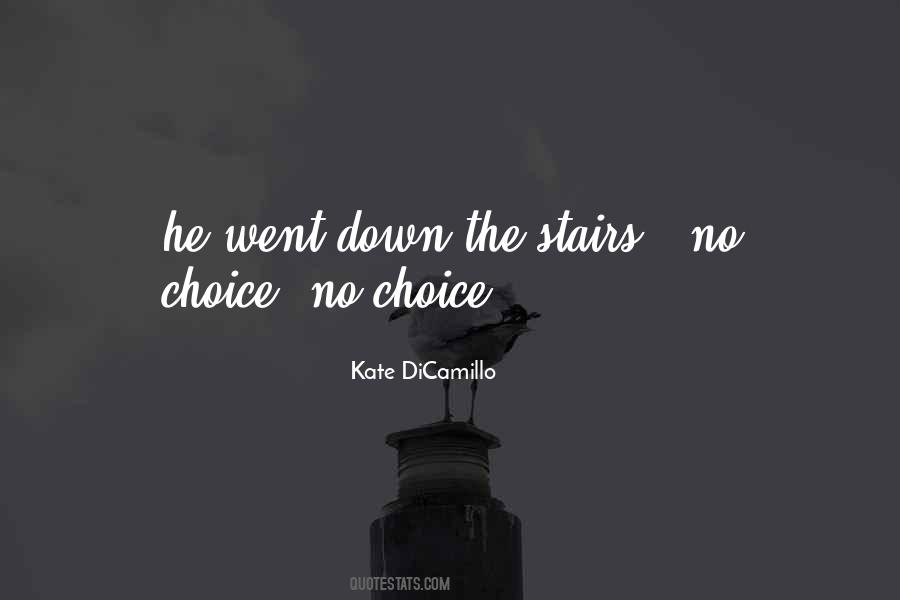 I Have No Other Choice Quotes #1653
