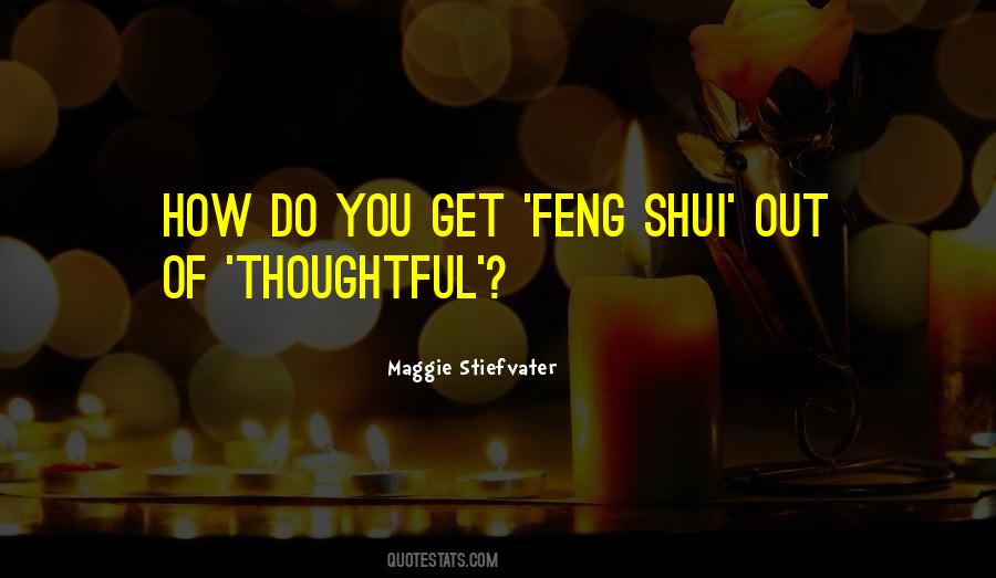 Quotes About Feng #249771