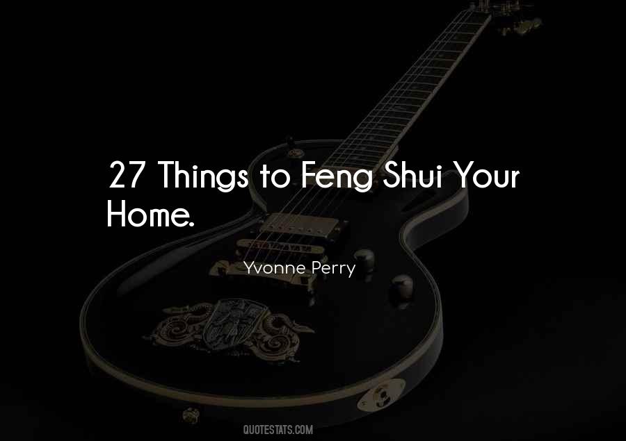 Quotes About Feng #934628