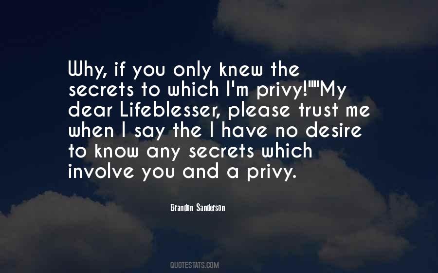 I Have No Secrets Quotes #1139771