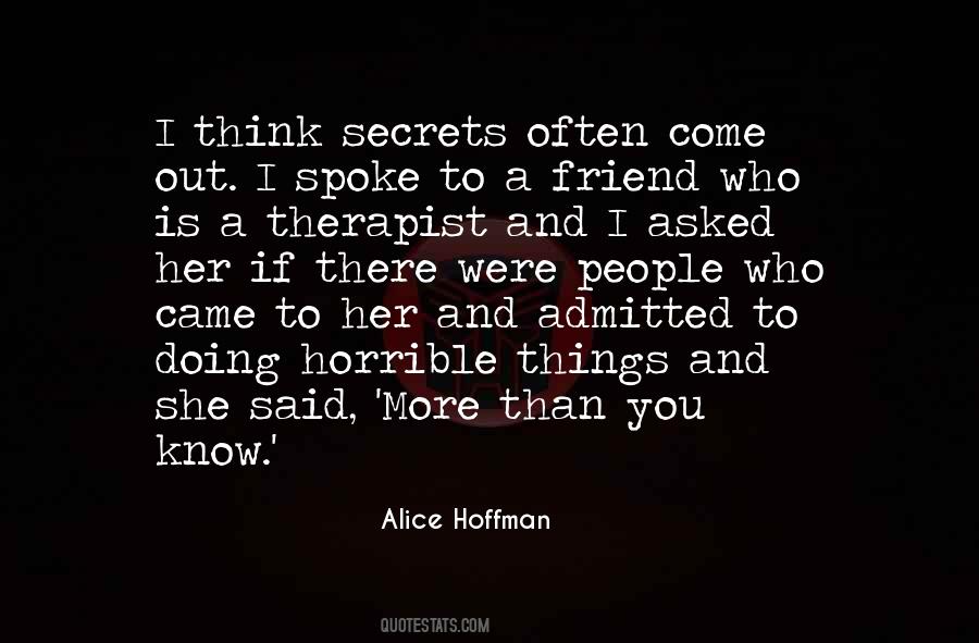 I Have No Secrets Quotes #30697