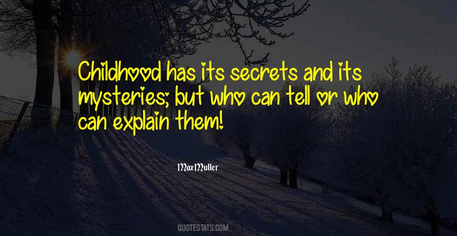 I Have No Secrets Quotes #30898