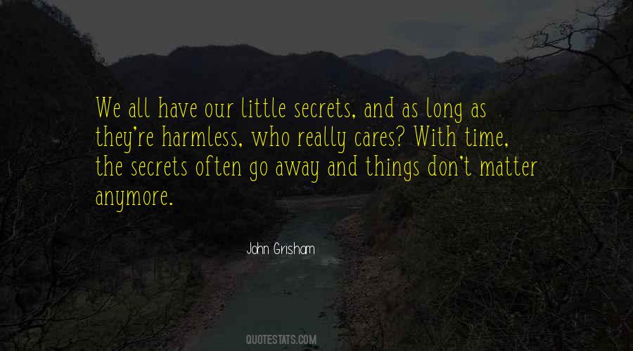 I Have No Secrets Quotes #36582