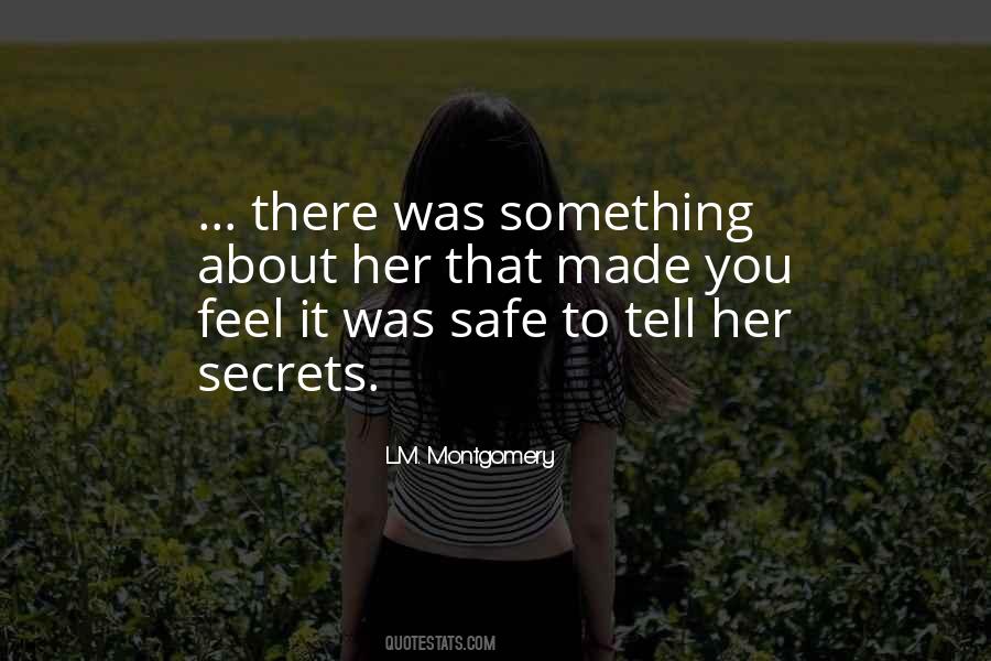I Have No Secrets Quotes #3795