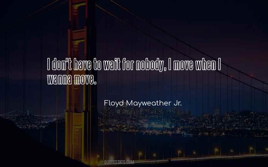 I Have Nobody Quotes #252056