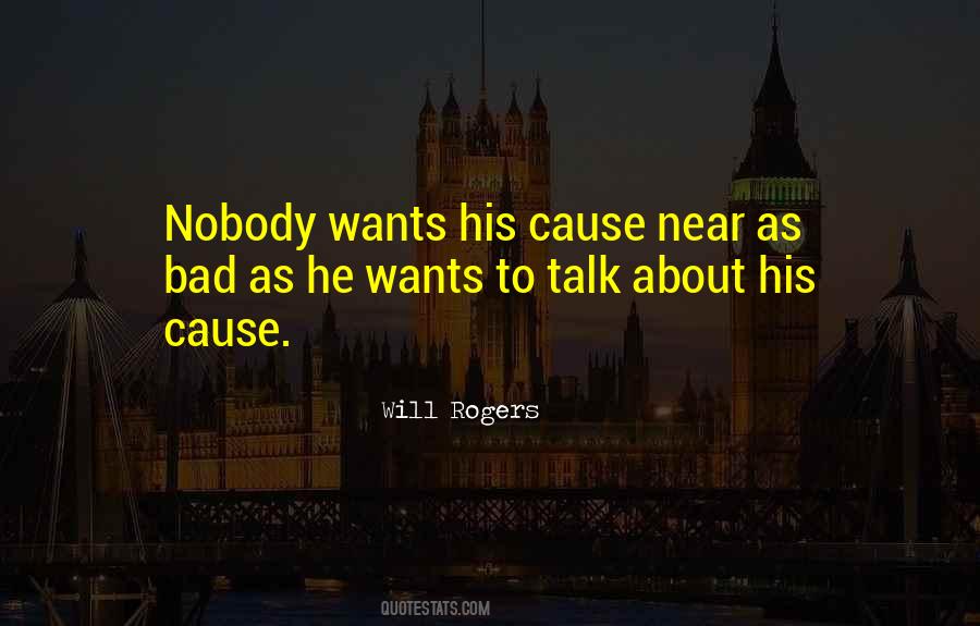 I Have Nobody To Talk To Quotes #299472