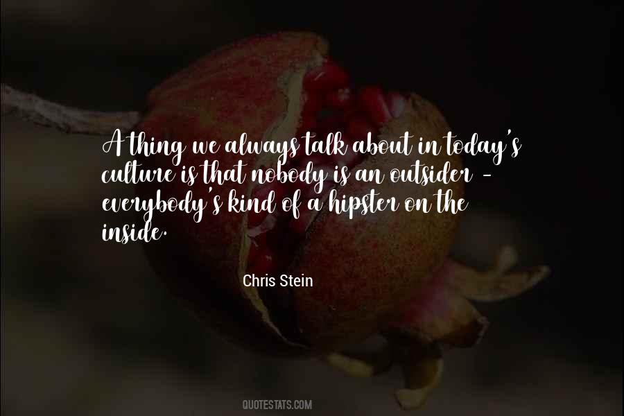 I Have Nobody To Talk To Quotes #466139