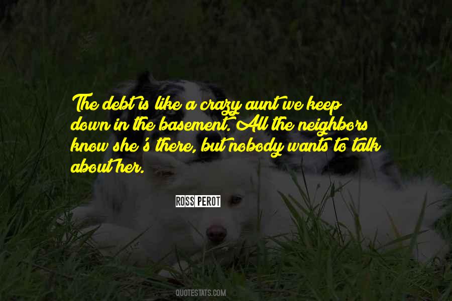 I Have Nobody To Talk To Quotes #517708