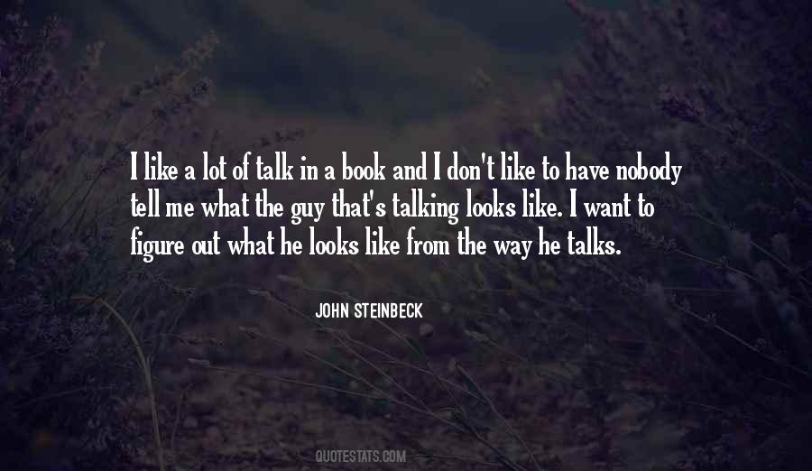 I Have Nobody To Talk To Quotes #925231