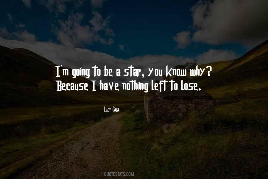 I Have Nothing Left Quotes #1679845