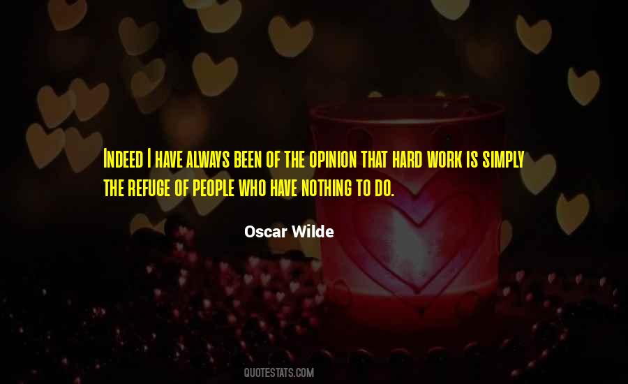 I Have Nothing To Do Quotes #232332 I Have Nothing To Do Quotes #232332