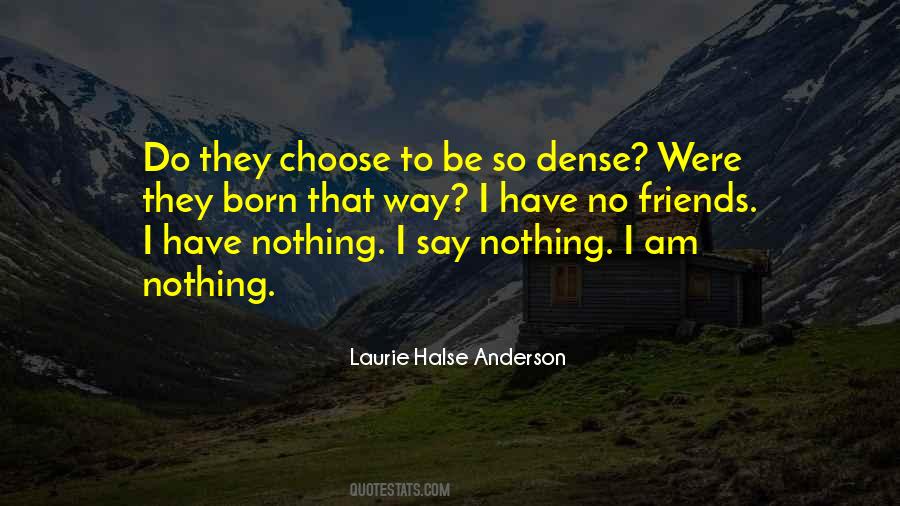 I Have Nothing To Do Quotes #298184 I Have Nothing To Do Quotes #298184