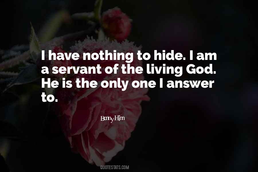 I Have Nothing To Hide Quotes #1569073