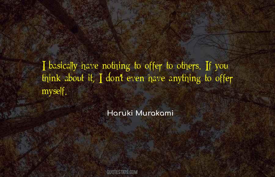 I Have Nothing To Offer Quotes #1134654