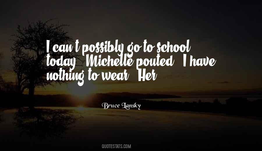 I Have Nothing To Wear Quotes #698864