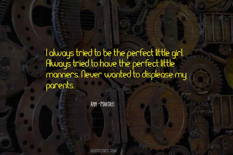 I Have The Perfect Girl Quotes #1208694