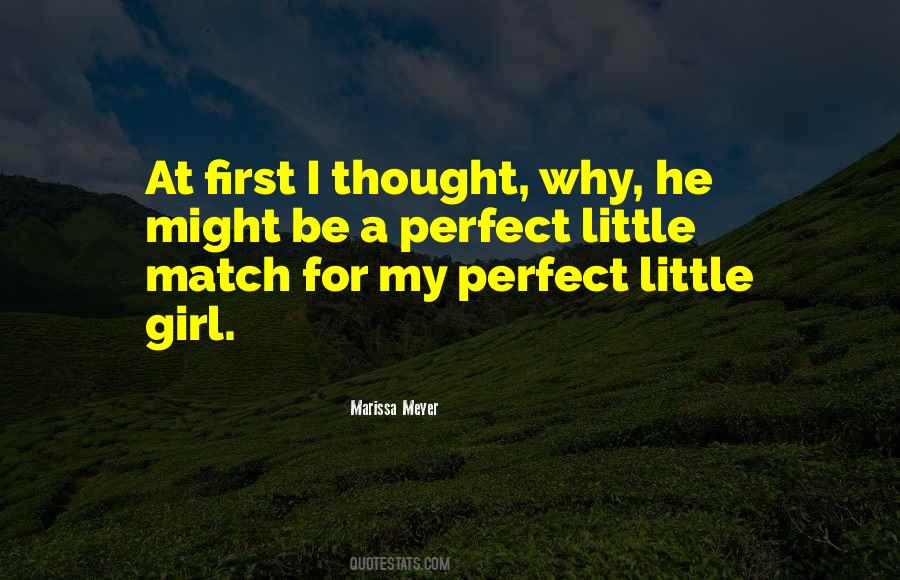 I Have The Perfect Girl Quotes #99964