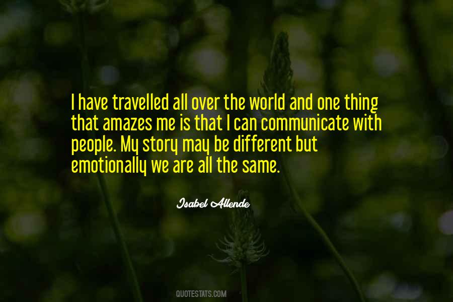 I Have Travelled Quotes #1750156