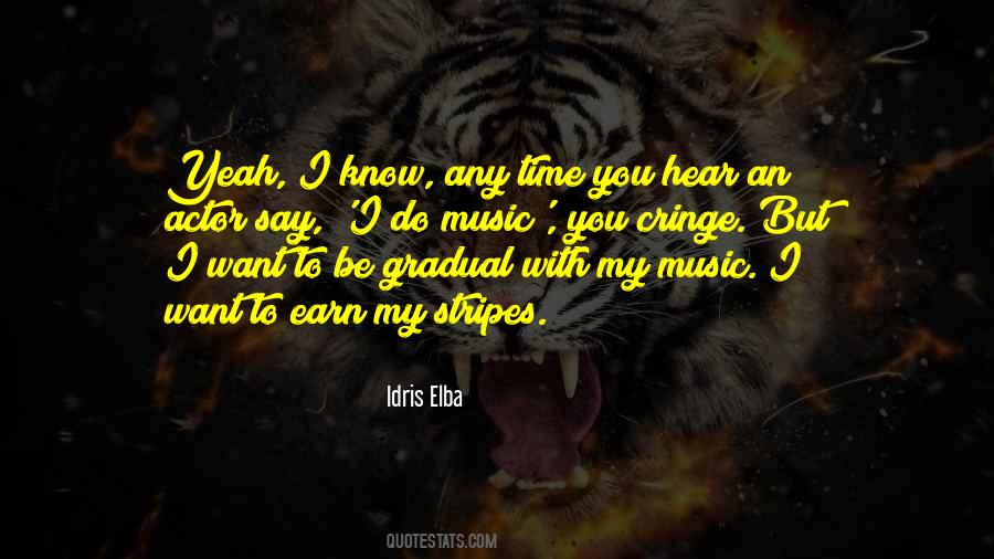 I Hear Music Quotes #256508