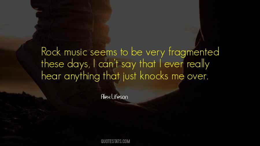 I Hear Music Quotes #297988
