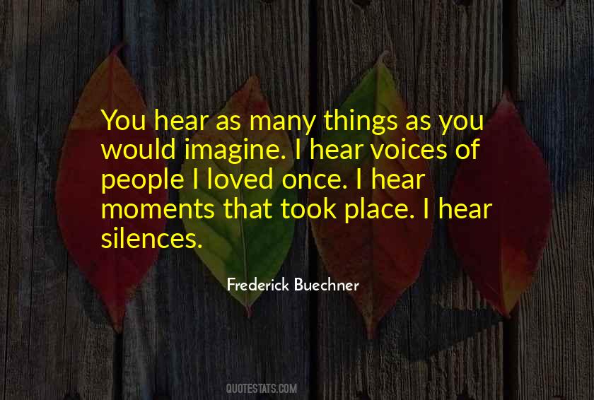 I Hear Voices Quotes #1603515