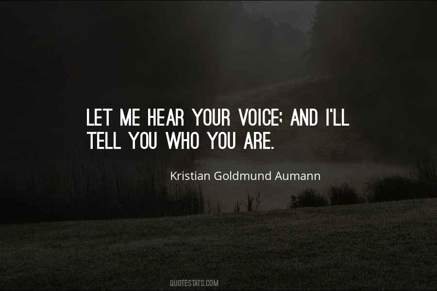 I Hear Your Voice Quotes #1169431