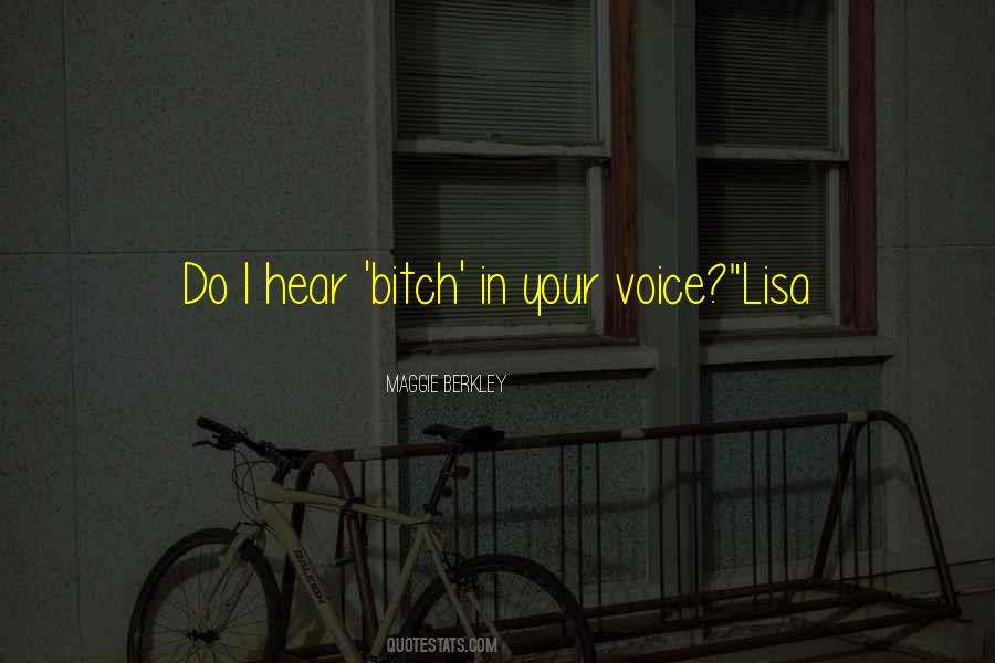 I Hear Your Voice Quotes #645934