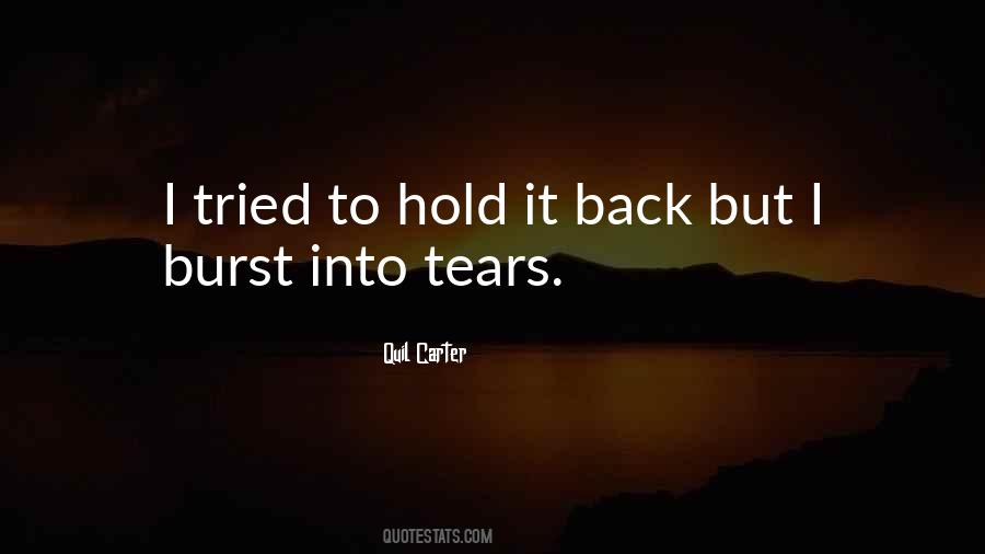 I Hold Back My Tears Quotes #128111