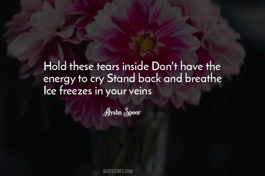 I Hold Back My Tears Quotes #1554699