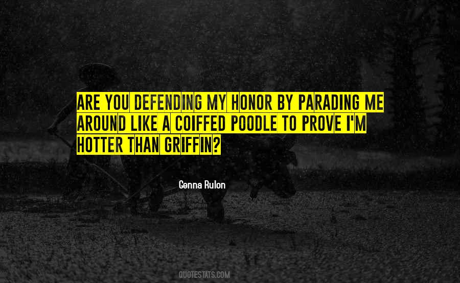 I Honor You Quotes #378881