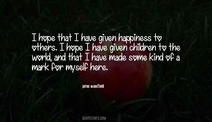 I Hope For Happiness Quotes #1629909
