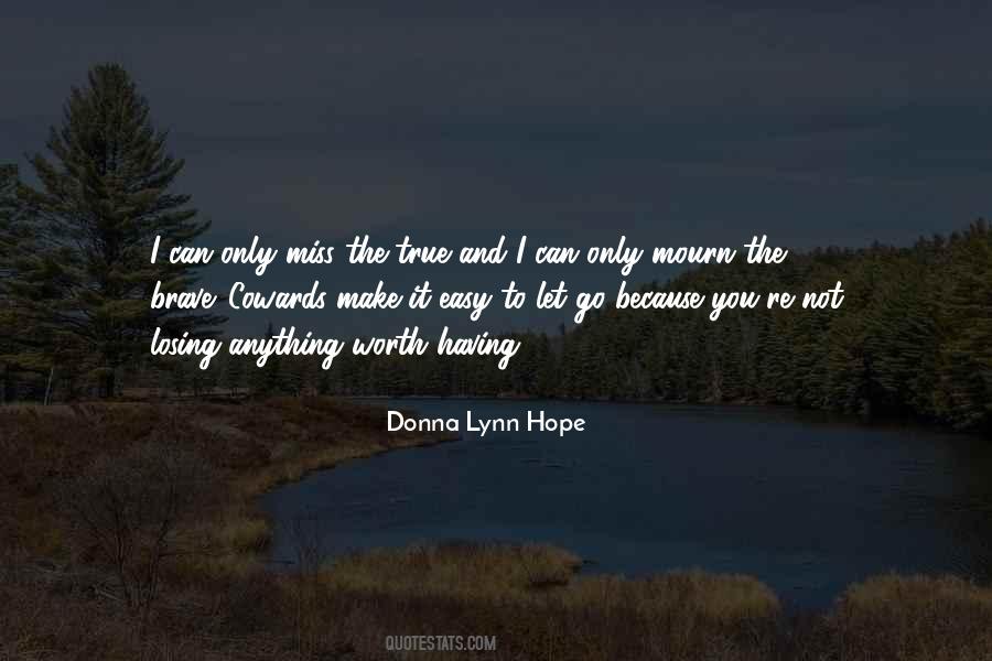 I Hope I'm Worth It Quotes #1185535