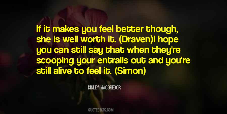 I Hope I'm Worth It Quotes #1686574